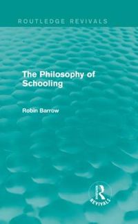 Cover image for The Philosophy of Schooling