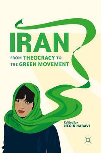 Cover image for Iran: From Theocracy to the Green Movement