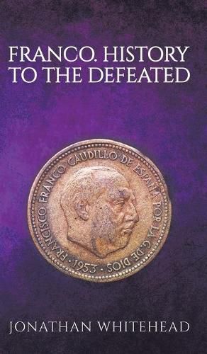 Cover image for Franco - History to the Defeated