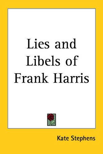 Lies and Libels of Frank Harris