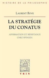 Cover image for La Strategie Du Conatus: Affirmation Et Resistance Chez Spinoza