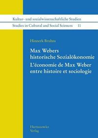 Cover image for Max Webers Historische Sozialokonomie. l'Economie de Max Weber Entre Histoire Et Sociologie