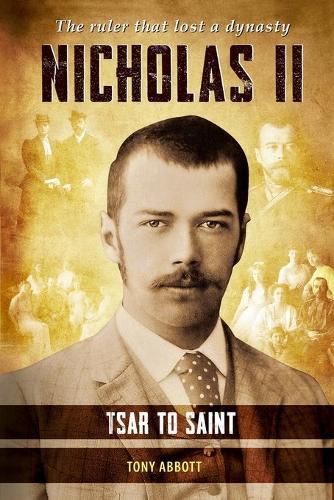 Nicholas II - Tsar to Saint