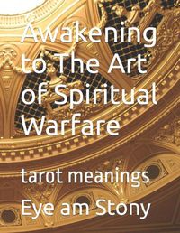 Cover image for Awakening to The Art of Spiritual Warfare
