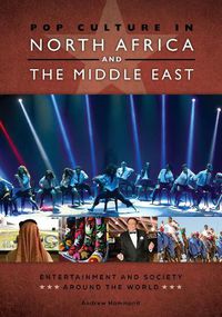 Cover image for Pop Culture in North Africa and the Middle East: Entertainment and Society around the World