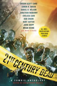 Cover image for 21st Century Dead: A Zombie Anthology