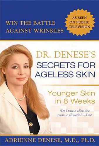 Cover image for Dr. Denese's Secrets for Ageless Skin: Younger Skin in 8 Weeks