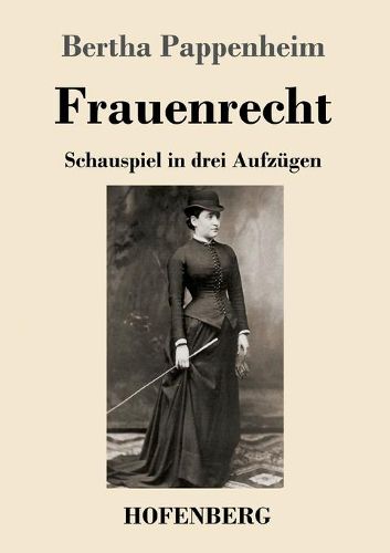 Cover image for Frauenrecht: Schauspiel in drei Aufzugen