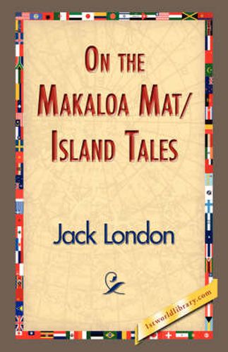 Cover image for On the Makaloa Mat/Island Tales