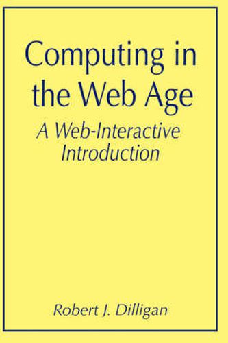 Cover image for Computing in the Web Age: A Web-Interactive Introduction