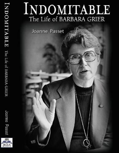 Cover image for Indomitable: The Life of Barbara Grier