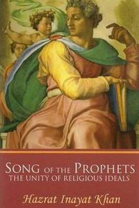 Cover image for Song of the Prophets: The Unity of Religious Ideals