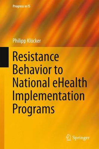 Cover image for Resistance Behavior to National eHealth Implementation Programs