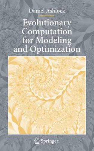 Evolutionary Computation for Modeling and Optimization