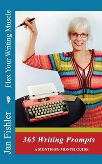 Cover image for Flex Your Writing Muscle: 365 Days of Writing Prompts