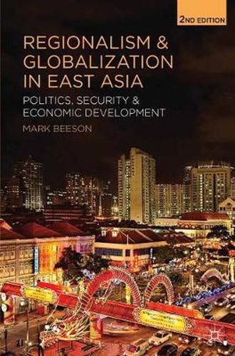 Cover image for Regionalism and Globalization in East Asia: Politics, Security and Economic Development