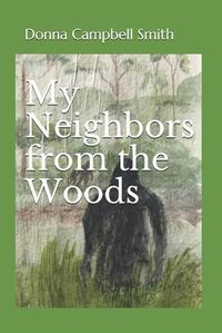 Cover image for My Neighbors from the Woods