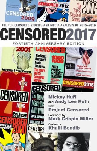 Cover image for Censored 2017: The Top Censored Stories and Media Analysis of 2015 - 2016