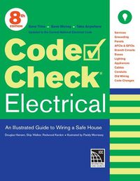 Cover image for Code Check Electrical: An Illustrated Guide to Wiring a Safe House