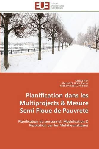 Cover image for Planification Dans Les Multiprojects Mesure Semi Floue de Pauvret 