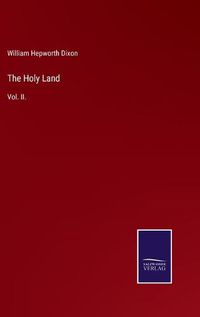 Cover image for The Holy Land: Vol. II.