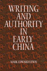 Cover image for Writing and Authority in Early China