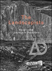 Cover image for The Landscapists - Redefining Relations of Landscape