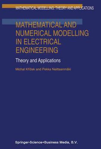 Cover image for Mathematical and Numerical Modelling in Electrical Engineering Theory and Applications