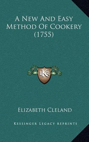 Cover image for A New and Easy Method of Cookery (1755)