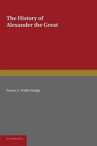 Cover image for The History of Alexander the Great: Being the Syriac Version of the Pseudo-Callisthenes