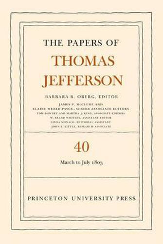 Cover image for The Papers of Thomas Jefferson, Volume 40: 4 March to 10 July 1803