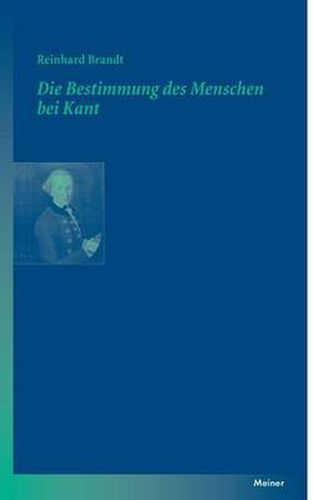 Cover image for Die Bestimmung des Menschen bei Kant