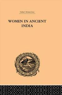 Cover image for Women in Ancient India: Moral and Literary Studies