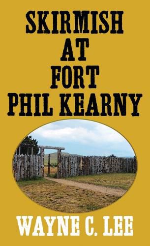 Cover image for Skirmish at Fort Phil Kearny