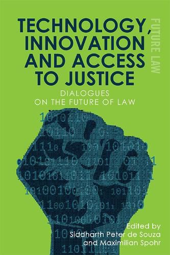 Cover image for Technology, Innovation and Access to Justice: Dialogues on the Future of Law