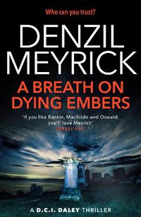 Cover image for A Breath on Dying Embers: A D.C.I. Daley Thriller