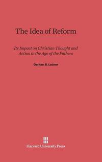 Cover image for The Idea of Reform