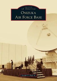 Cover image for Onizuka Air Force Base