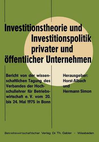 Investitionstheorie und Investitionspolitik Privater und Offentlicher Unternehmen