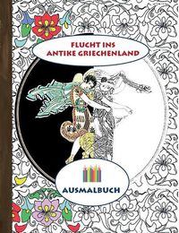 Cover image for Flucht ins antike Griechenland (Ausmalbuch)