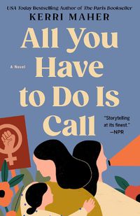 Cover image for All You Have to Do Is Call