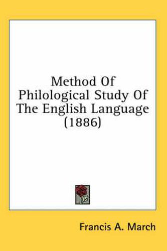 Cover image for Method of Philological Study of the English Language (1886)