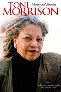 Cover image for Toni Morrison: Memory and Meaning
