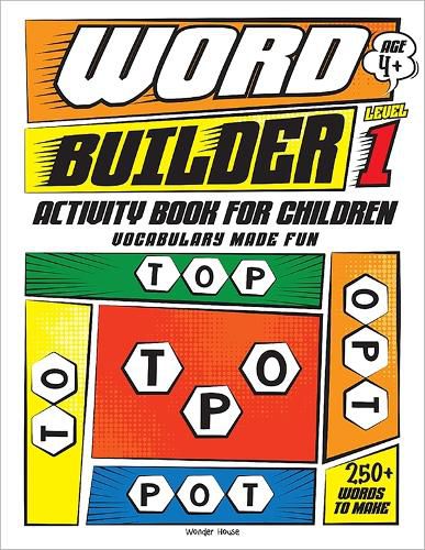 Cover image for Word Builder Activity Book for Children - Make Meaningful Words with the Given Letters - Level 1