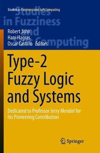 Cover image for Type-2 Fuzzy Logic and Systems: Dedicated to Professor Jerry Mendel for his Pioneering Contribution