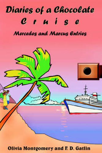 Cover image for Diaries of a Chocolate Cruise