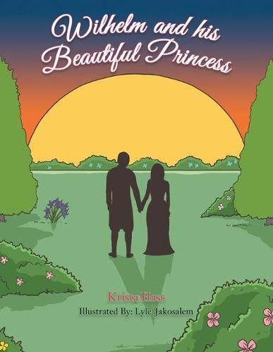 Cover image for Wilhelm and his Beautiful Princess