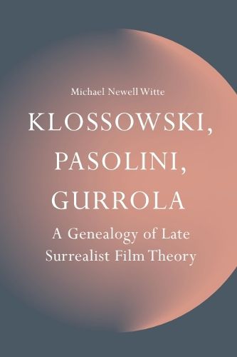 Cover image for Klossowski, Pasolini, Gurrola