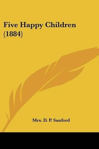 Cover image for Five Happy Children (1884)