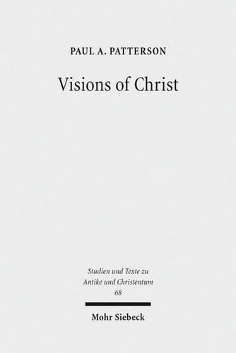 Cover image for Visions of Christ: The Anthropomorphite Controversy of 399 CE